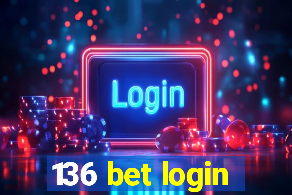 136 bet login